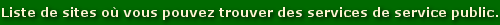 Liste de sites où vous pouvez trouver des services de service public..