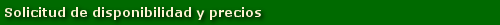 Solicitud de disponibilidad y precios